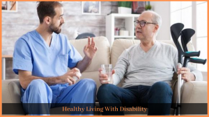 Read more about the article Healthy Living With Disability