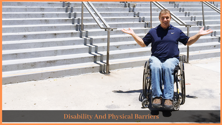 You are currently viewing Disability And Physical Barriers