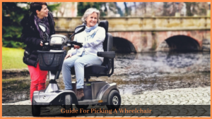 Read more about the article Guide For Picking A Wheelchair
