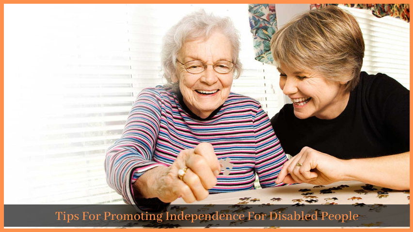 You are currently viewing Tips For Promoting Independence For Disabled People