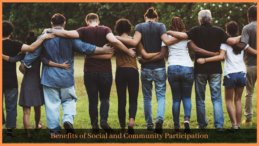 You are currently viewing Benefits of Social and Community Participation